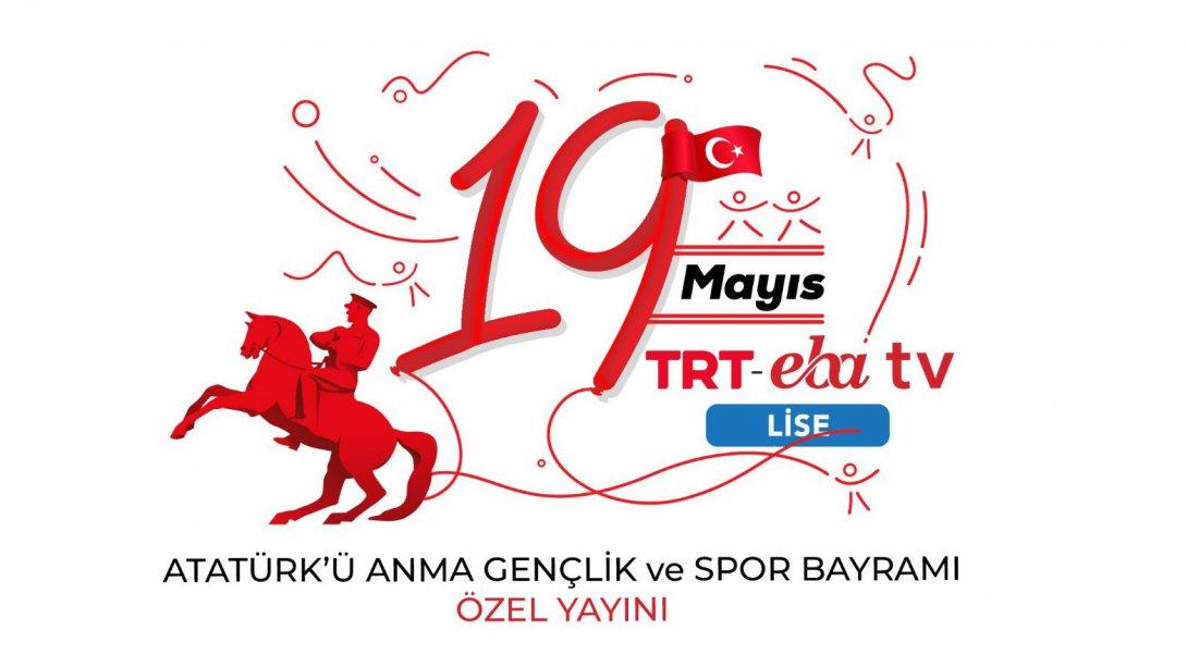 19 MAYIS COŞKUSU, TRT EBA TV LİSE'DE