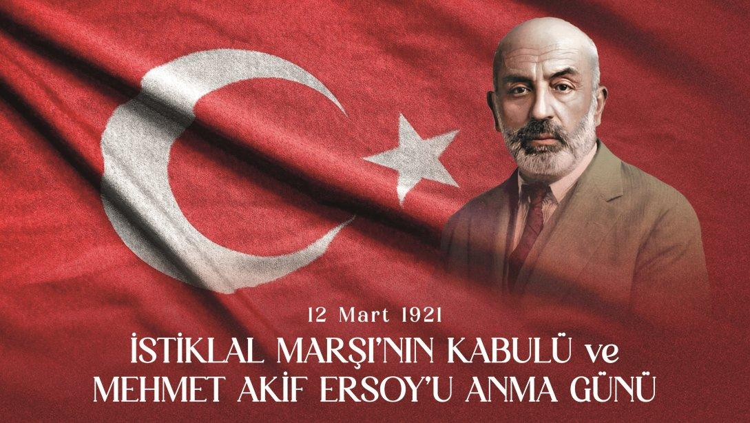 İl Millî Eğitim Müdürümüz Sayın Halil YÜCEL' in 12 Mart İstiklal Marşı'nın Kabulü ve Mehmet Akif Ersoy'u Anma Günü Mesajı