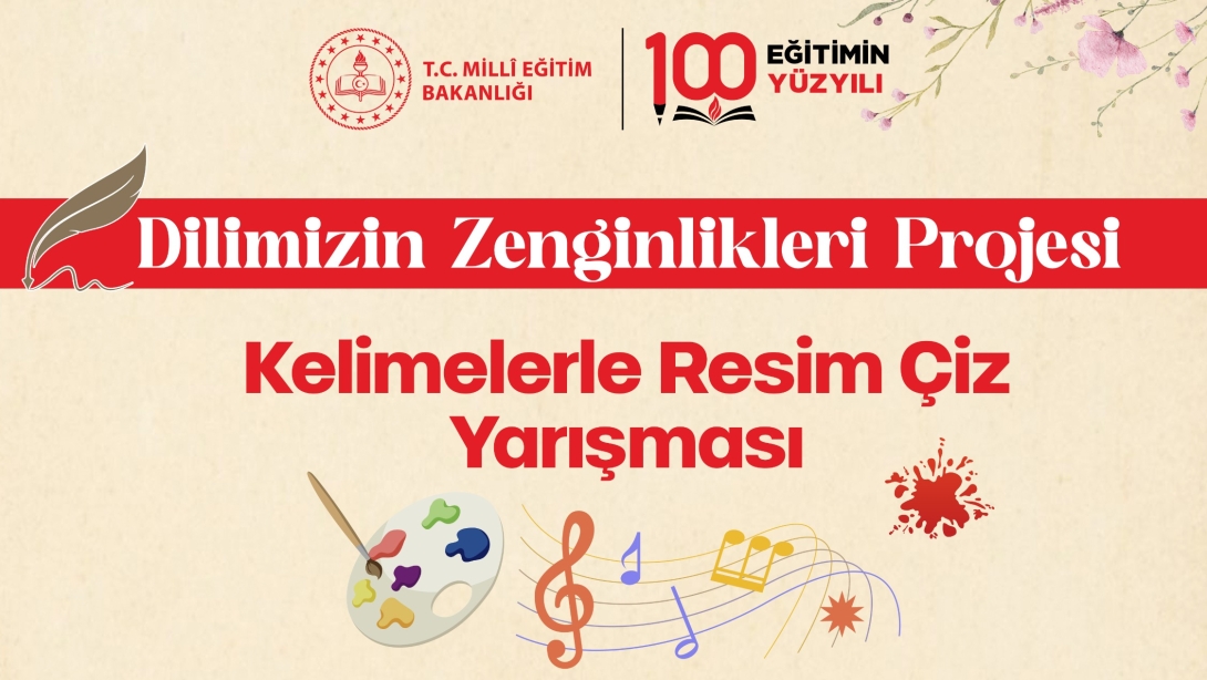 Dilimizin Zenginlikleri Projesi Kelimelerle Resim Çiz Yarışması