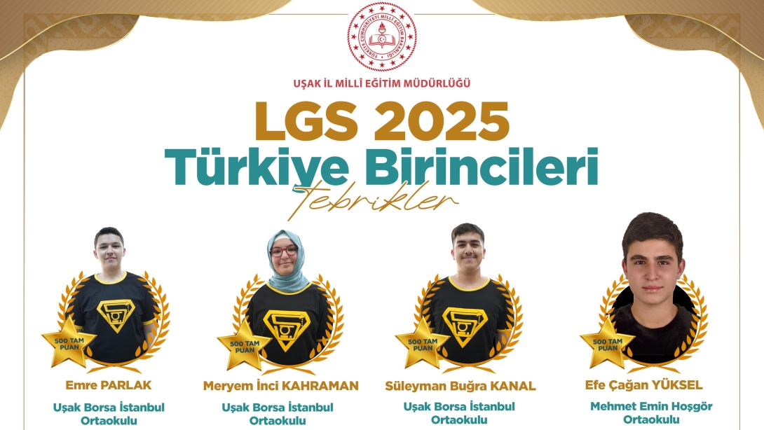 Uşak'tan LGS 2025'te Dört Türkiye Birincisi