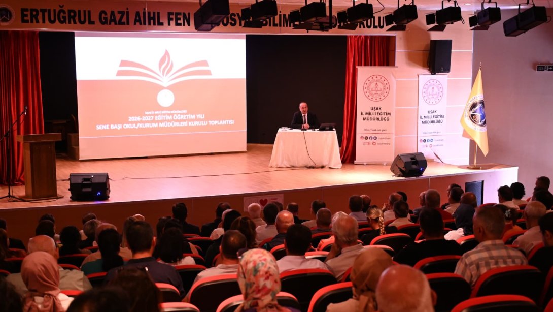 2026-2027 Eğitim Öğretim Yılı Sene Başı Okul / Kurum Müdürleri Toplantısı